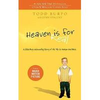 Heaven is For Real: A Little Boy's Astounding Story of His Trip to Heaven and Back