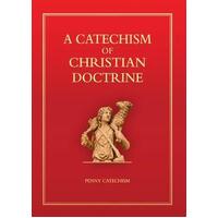 Catechism Of Christian Doctrine (Penny Catechism)