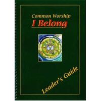 I Belong Common Worship Leader's Guide