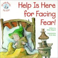 Help Is Here For Facing Fear Elf Help for Kids