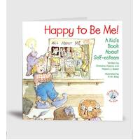 Happy To Be Me: A Kid's Book About Self Esteem