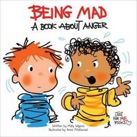 Being Mad - A Book About Anger