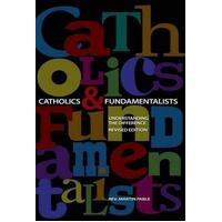 Catholics and Fundamentalists: Understanding and Response