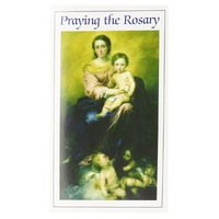 Praying the Rosary (Includes Luminous Mysteries)