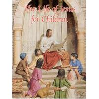 Life Of Jesus For Children