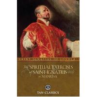 The Spiritual Exercises of Saint Ignatius or Manresa