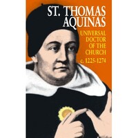 St. Thomas Aquinas Universal Doctor of the Church