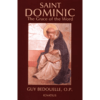 Saint Dominic: The Grace of the Word