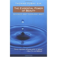 The Evidential Power of Beauty: Science and Theology Meet