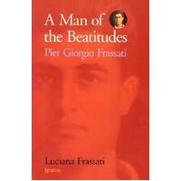 Man of the Beatitudes: Pier Giorgio Frassati