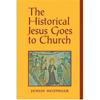 The Historical Jesus Goes to Church