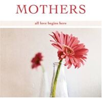 My Mum - All Love Begins Here