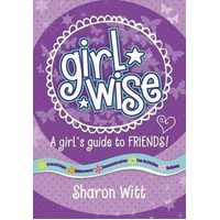 Girl Wise: A girl's guide to Friends