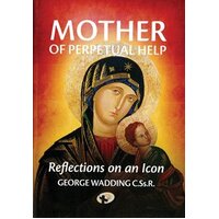 Mother of Perpetual Help: Reflections on an Icon