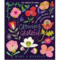 Growing Grateful - 101 Meditations