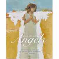 Anne Neilson's Angels: Devotions and Art to Encourage, Refresh & Inspire