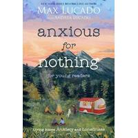 Anxious for Nothing (Young Readers Edition) : Living Above Anxiety and Loneliness