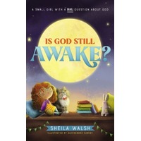 Is God Still Awake?: A Small Girl With a Big Question About God