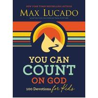 You Can Count on God : 100 Devotions for Kids