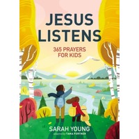 Jesus Listens: 365 Prayers for Kids : A Jesus Calling Prayer Book for Young Readers