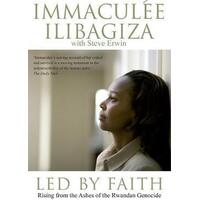 Led By Faith: Rising from the Ashes of the Rwandan Genocide