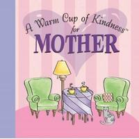 Warm Cup Kindness for Mother
