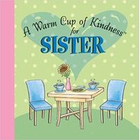 Warm Cup Kindness for Sister