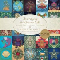 Unwrapping the Greatest Gift -A Family Celebration of Christmas
