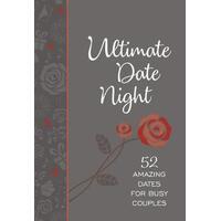 52 Amazing Dates for Busy Couples - Ultimate Date Night
