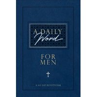 A Daily Word For Men: 365 Daily Devotional