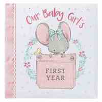 Our Baby Girl's First Year Memory Book