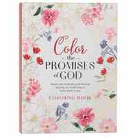 Color the Promises of God: An Inspirational Colouring Book