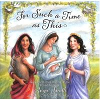 For Such a Time as This; Stories of Women From the Bible