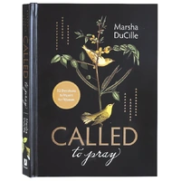 Called to Pray: 52 Devotions & Prayers For Women