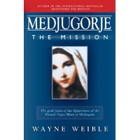 Medjugorje: The Mission