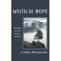 Mystical Hope : Trusting in the Mercy of God
