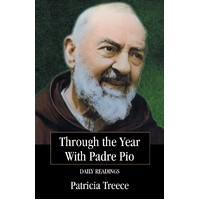 Through the Year with Padre Pio: Daily Readings