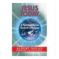 Jesus Today: A Spirituality of Radical Freedom