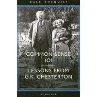 Common Sense 101: Lessons from GK Chesterton