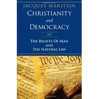 Christianity and Democracy: The Rights of Man and the Natural Law