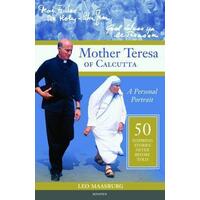 Mother Teresa of Calcutta: A Personal Portrait