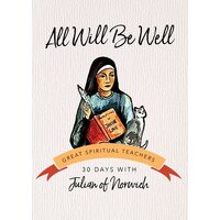 All Will Be Well: Julian of Norwich