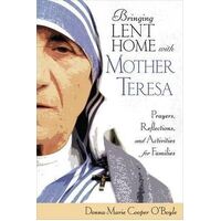 Bringing Lent Home with Mother Teresa