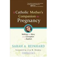 Catholic Mother's Companion to Pregnancy