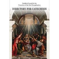 Directory For Catechesis-Ponitical Counsel for the Promotion of the New Evangelisation (2020)