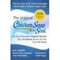 Chicken Soup For The Soul, The Original (20th Anniversary Ed)