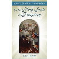 Prayers Promises and Devotions for the Holy Souls in Purgatory