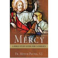 Mercy: A Bible Study Guide for Catholics