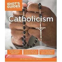 Catholicism: Idiot's Guide