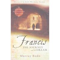 Francis The Journey and The Dream: 40th Anniversary Edition